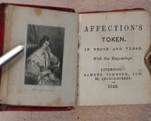 Load image into Gallery viewer, Affection's Token. In poetry and Prose. Johnson, Samuel Jun. 48 Church Street. London. 1848.