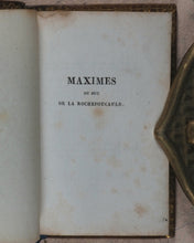 Load image into Gallery viewer, La Rochefoucauld, Francois Duc de. Maximes et Reflexions Morales. Didot le Jeune. Paris. 1827.