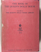 Load image into Gallery viewer, Benson, A.C. , Sir Lawrence Weaver and E.V. Lucas, editors. The Book of the Queen's Dolls' House. Methuen & Co. Ltd. 36 Essex Street, London. 1924.