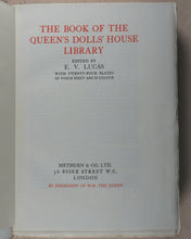 Load image into Gallery viewer, Benson, A.C. , Sir Lawrence Weaver and E.V. Lucas, editors. The Book of the Queen's Dolls' House. Methuen & Co. Ltd. 36 Essex Street, London. 1924.