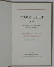 Load image into Gallery viewer, Omar Khayyam. Rose Garden of Omar Khayyam. Thompson, Eben Francis. Commonwealth Press. Worcester, Mass. 1932.