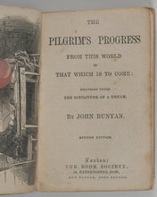 Load image into Gallery viewer, BUNYAN, John. Pilgrim's progress, from this world to that which is to come, delivered under the similitude of a dream. Book Society, 19 Paternoster Row, and Bazaar, Soho Square. London. Circa 1872.