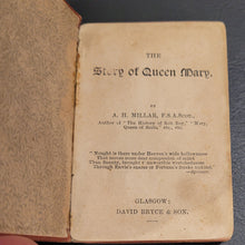 Load image into Gallery viewer, Story of Queen Mary. Published by David Bryce & Co.