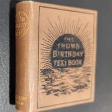 Load image into Gallery viewer, Thumb Birthday Text Book of short verses from the bible. 1900.