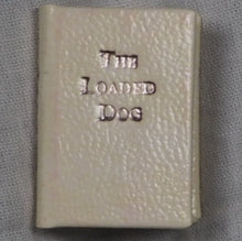 Load image into Gallery viewer, Loaded Dog. 83 of 210 copies. Lawson, Henry. Published by Paisley, Scotland: Gleniffer Press. 1997. Condition: As New. Hardcover. >>MINIATURE BOOK<<