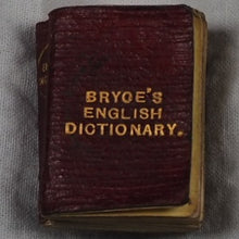 Load image into Gallery viewer, Smallest English Dictionary in the World. Comprising: besides the ordinary and newest words in the language, short explanations of a large number of scientific, philosophical, literary and technical terms. Publication Date: 1900. >>MINIATURE BOOK<<
