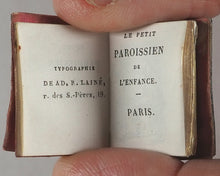 Load image into Gallery viewer, Petit Paroïssien de la Jeunesse. Lainé, Ad[olphe] R. Rue des S. Pères, 19. Paris. Circa 1840. &gt;&gt;MICRO-MINIATURE JUVENILE PRAYER BOOK&lt;&lt;
