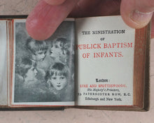 Load image into Gallery viewer, Ministration of Publick Baptism of Infants. Eyre &amp; Spottiswoode, 33, Paternoster Row, E.C. Edinburgh and New York. Circa 1905.
