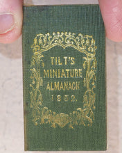 Load image into Gallery viewer, Tilt&#39;s Miniature Almanack. Various publishers. London. [1848-1870] &gt;&gt;RUN OF SCARCE COLLECTABLE ALMANACS&lt;&lt;
