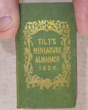 Load image into Gallery viewer, Tilt&#39;s Miniature Almanack. Various publishers. London. [1848-1870] &gt;&gt;RUN OF SCARCE COLLECTABLE ALMANACS&lt;&lt;
