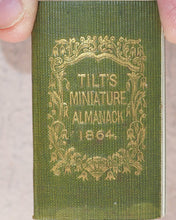 Load image into Gallery viewer, Tilt&#39;s Miniature Almanack. Various publishers. London. [1848-1870] &gt;&gt;RUN OF SCARCE COLLECTABLE ALMANACS&lt;&lt;
