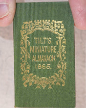Load image into Gallery viewer, Tilt&#39;s Miniature Almanack. Various publishers. London. [1848-1870] &gt;&gt;RUN OF SCARCE COLLECTABLE ALMANACS&lt;&lt;
