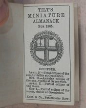 Load image into Gallery viewer, Tilt&#39;s Miniature Almanack. Various publishers. London. [1848-1870] &gt;&gt;RUN OF SCARCE COLLECTABLE ALMANACS&lt;&lt;
