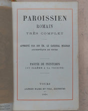 Load image into Gallery viewer, Paroissien Romain très complet. Approuvé par son émminence le Cardinal Meignan Archvêque de Tours. Mame et Fils, Alfred.Tours.1894. &gt;&gt;SET OF 4 MINIATURE FINE SIGNED BINDINGS&lt;&lt;
