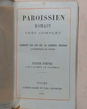 Load image into Gallery viewer, Paroissien Romain très complet. Approuvé par son émminence le Cardinal Meignan Archvêque de Tours. Mame et Fils, Alfred.Tours.1894. &gt;&gt;SET OF 4 MINIATURE FINE SIGNED BINDINGS&lt;&lt;
