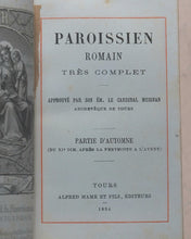 Load image into Gallery viewer, Paroissien Romain très complet. Approuvé par son émminence le Cardinal Meignan Archvêque de Tours. Mame et Fils, Alfred.Tours.1894. &gt;&gt;SET OF 4 MINIATURE FINE SIGNED BINDINGS&lt;&lt;

