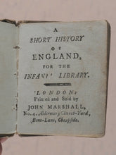 Load image into Gallery viewer, Marshall, John. Infant&#39;s Library.[Book 16] A Short History of England for the Infant&#39;s Library. Marshall, John. No. 4 Aldermary Churchyard in Watling Street. London. C.1800.
