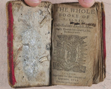 Load image into Gallery viewer, Whole booke of Psalmes Collected into English meeter by Thomas Sternehold, Iohn Hopkins, and others.Company of Stationers. London. 1627.
