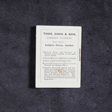 Load image into Gallery viewer, Cook, Thomas. Table of Foreign Moneys, shewing approximate value in sterling. Cook, Thomas &amp; Son. Ludgate Circus. London. 1897
