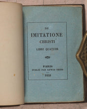 Load image into Gallery viewer, Imitation of Christ]. De Imitatione Christi libri quatuor. Tross, Edwin. Paris. 1855.
