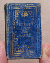 Load image into Gallery viewer, Life of Alfred the Great. Duff, C. &amp; Co. 3 Freeman&#39;s Court, Cheapside. London. Circa 1845.
