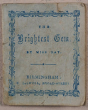 Load image into Gallery viewer, Day, Miss. Brightest Gem, The. Caswell, C[harles]. 135, Broad Street, Birmingham. [1845?].
