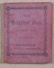Load image into Gallery viewer, Day, Miss. Brightest Gem, The. Caswell, C[harles]. 135, Broad Street, Birmingham. [1845?].
