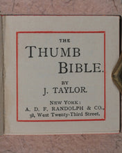 Load image into Gallery viewer, Thumb Bible by [Bishop] J[eremy] Taylor. Randolph &amp; Co., A.D.F. 38, West 23rd Street. New York. 1897.
