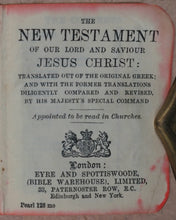 Load image into Gallery viewer, New Testament of the Lord &amp; Saviour Jesus Christ. Translated out of original Greek &amp; with former translations diligentlycompared &amp; revised by H.M.&#39;s special command. Eyre &amp; Spottiswoode Ltd. 33 Paternoster Row E.C. London, Edinburgh &amp; New York. [1914].
