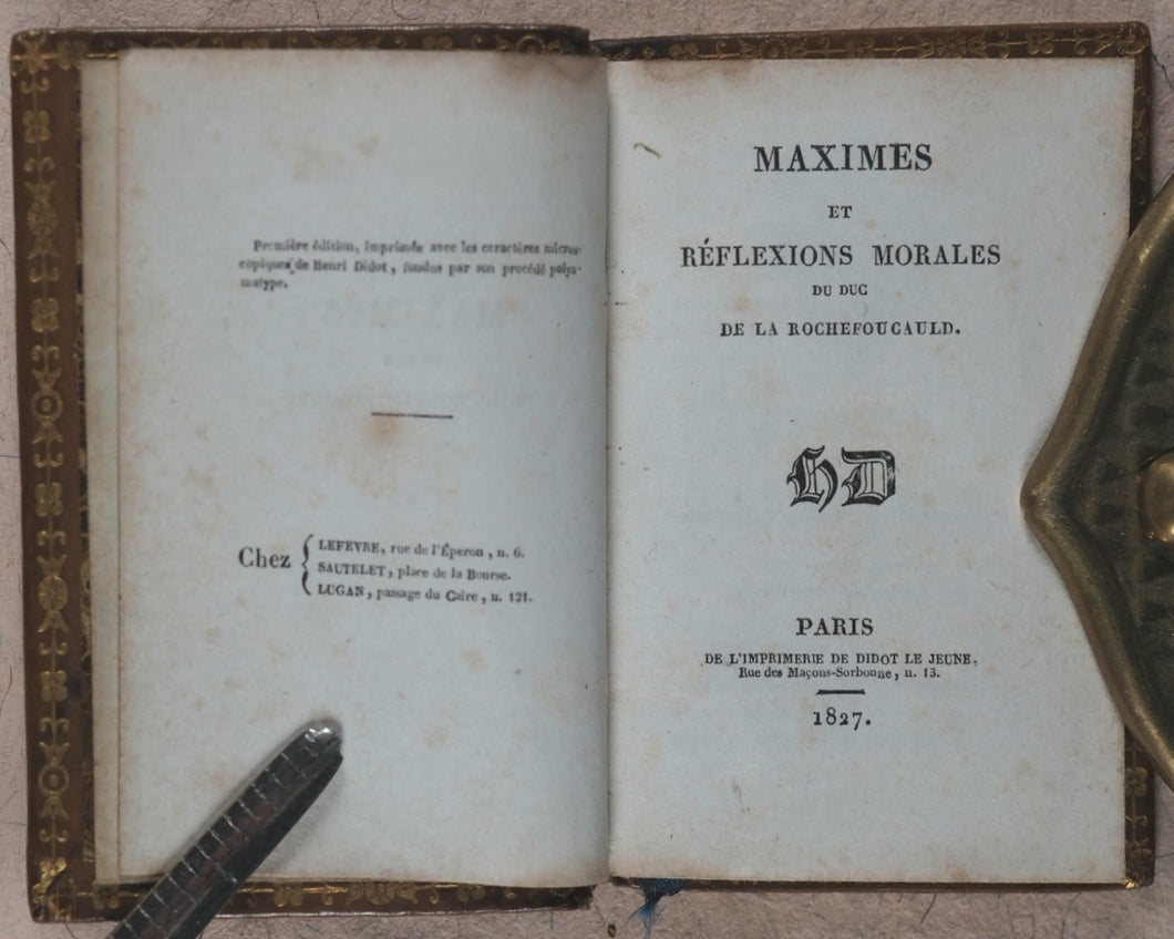 La Rochefoucauld, Francois Duc de. Maximes et Reflexions Morales. Didot le Jeune. Paris. 1827.