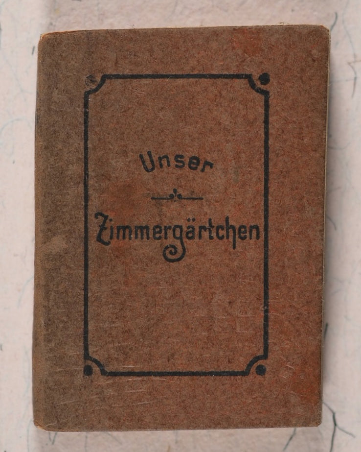 Reichner, Klara. Unser Zimmer Gärtchen. [Weise, Gustav, Stuttgart. 1885].