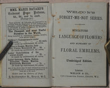 Load image into Gallery viewer, Miniature Language of Flowers and Alphabet of Floral Emblems. Weldon &amp; Co. 9 Southampton Street, Strand, W.C. London. 1848.
