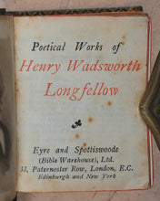 Load image into Gallery viewer, Longfellow, Henry Wadsworth. Poetical works of Longfellow, Henry Wadsworth. Eyre &amp; Spottiswoode (Bible Warehouse), London. Circa 1905.
