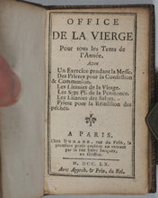 Load image into Gallery viewer, Office De La Vierge Pour tous les Tems de l'Année : Avec Un Exercice pendant la Messe. Durand, Chez. Paris. 1760.
