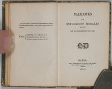 Load image into Gallery viewer, La Rochefoucauld, Francois Duc de. Maximes et Reflexions Morales. Didot le Jeune. Paris. 1827.
