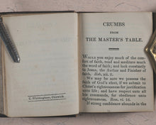Load image into Gallery viewer, Mason, W[illiam]. Crumbs from the Master&#39;s Table; or Select Sentences, Doctrinal, Practical and Experimental. Religious Tract Society, Depository, 56 Paternoster Row and 65 St. Paul&#39;s Churchyard. London. Circa 1842.
