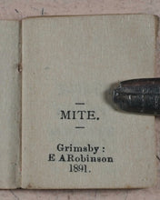 Load image into Gallery viewer, Mite, The. Robinson, E[rnest] A. Grimsby. 1891.
