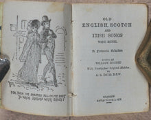 Load image into Gallery viewer, Moodie, William, editor. Old English, Scotch and Irish songs with music : a favourite selection with 24 sketches by A.S.Boyd. Bryce, David &amp; Son. Glasgow. Circa 1895.

