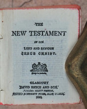 Load image into Gallery viewer, New Testament of the Lord and Saviour Jesus Christ. Bryce, David &amp; Son. Glasgow. 1895.
