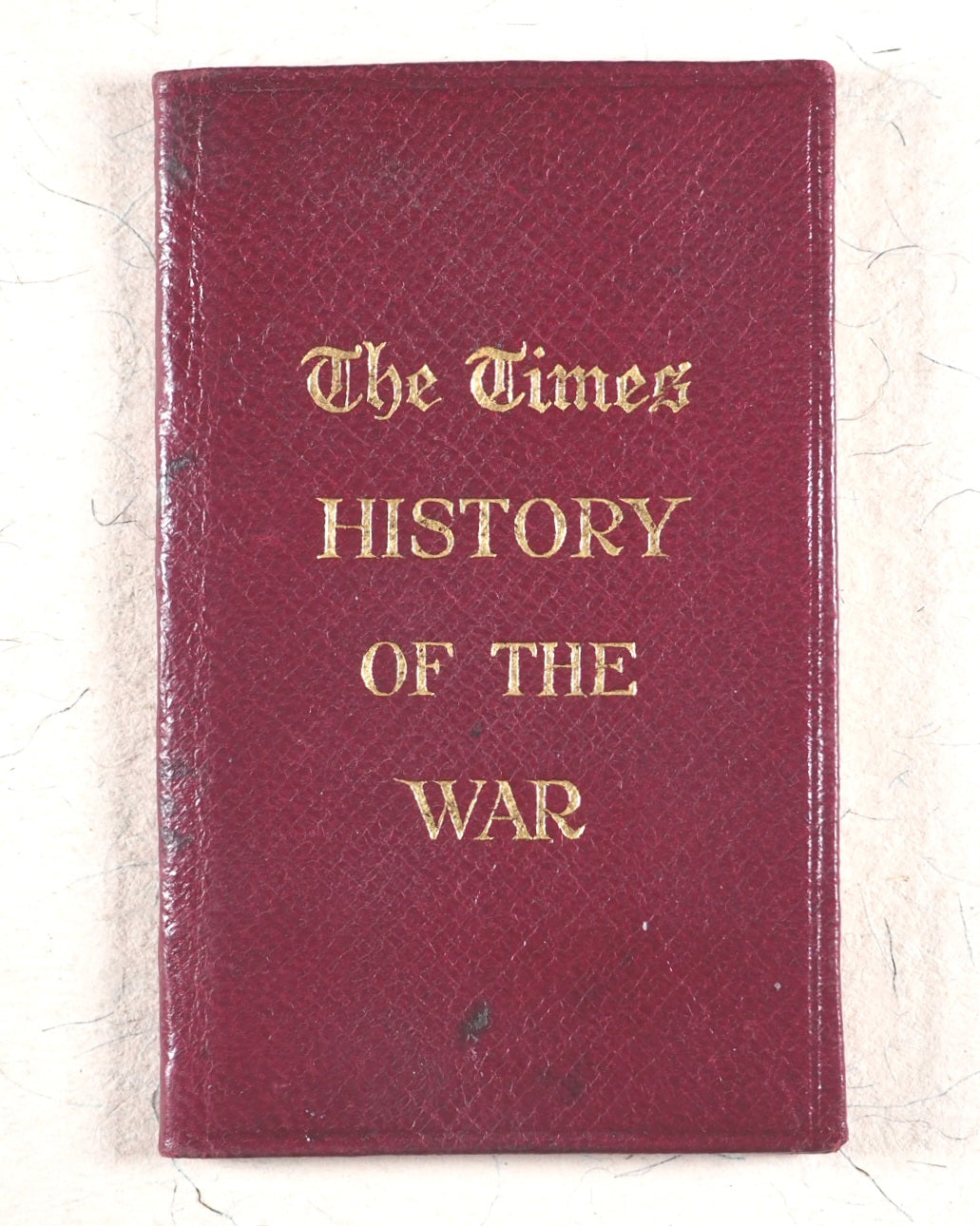 Times illustrated history and encyclopaedia of the war : a war library and work of reference for every British home. [London Times. London. 1919?].