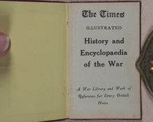 Load image into Gallery viewer, Times illustrated history and encyclopaedia of the war : a war library and work of reference for every British home. [London Times. London. 1919?].

