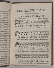 Load image into Gallery viewer, Moodie, William, editor. Our Native Songs. A collection of choice Scottish lyrics. Bryce, David &amp; Son. Glasgow. Circa 1890.
