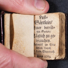 Load image into Gallery viewer, Lust Gärtlein Einer Betrübten Seelen täglich zu gebrauchen. Hein, I. Ebersbach. 1705. 1
