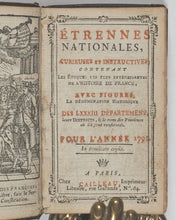 Load image into Gallery viewer, Étrennes nationales, curieuses et instructives contenant les époques les plus intéressantes de l'histoire de France, avec figures. Pour l'année 1791. Cailleau, [Francois-Paul-Valère], rue Gallande, No. 64. Paris. [1790].

