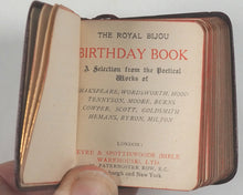 Load image into Gallery viewer, Royal Bijou Birthday Book. Eyre &amp; Spottiswoode. London. 1900.
