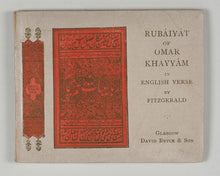 Load image into Gallery viewer, Omar Khayyam. Edward Fitzgerald, translator. Rubaiyat of Omar Khayyam. Bryce, David &amp; Son. Glasgow. 1904.
