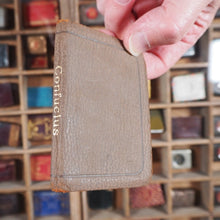 Load image into Gallery viewer, Considerations from Confucius. &gt;&gt;MINIATURE CONFUCIAN BOOK&lt;&lt; Confucius. Arranged with a foreword by R. Dimsdale Stocker. Publication Date: 1910 CONDITION: NEAR FINE
