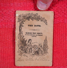 Load image into Gallery viewer, Dove, The. &gt;&gt;CHARMING MINIATURE CHAPBOOK&lt;&lt; Publication Date: 1870 CONDITION: VERY GOOD
