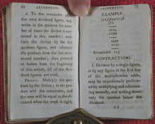 Load image into Gallery viewer, Compendium of Simple Arithmetic; in which the first rules of that pleasing Science are made familiar to the capacities of youth. Wallis, J. 16 Ludgate Street, and J. Harris, corner of St. Paul&#39;sChurchyard. London. 1803.
