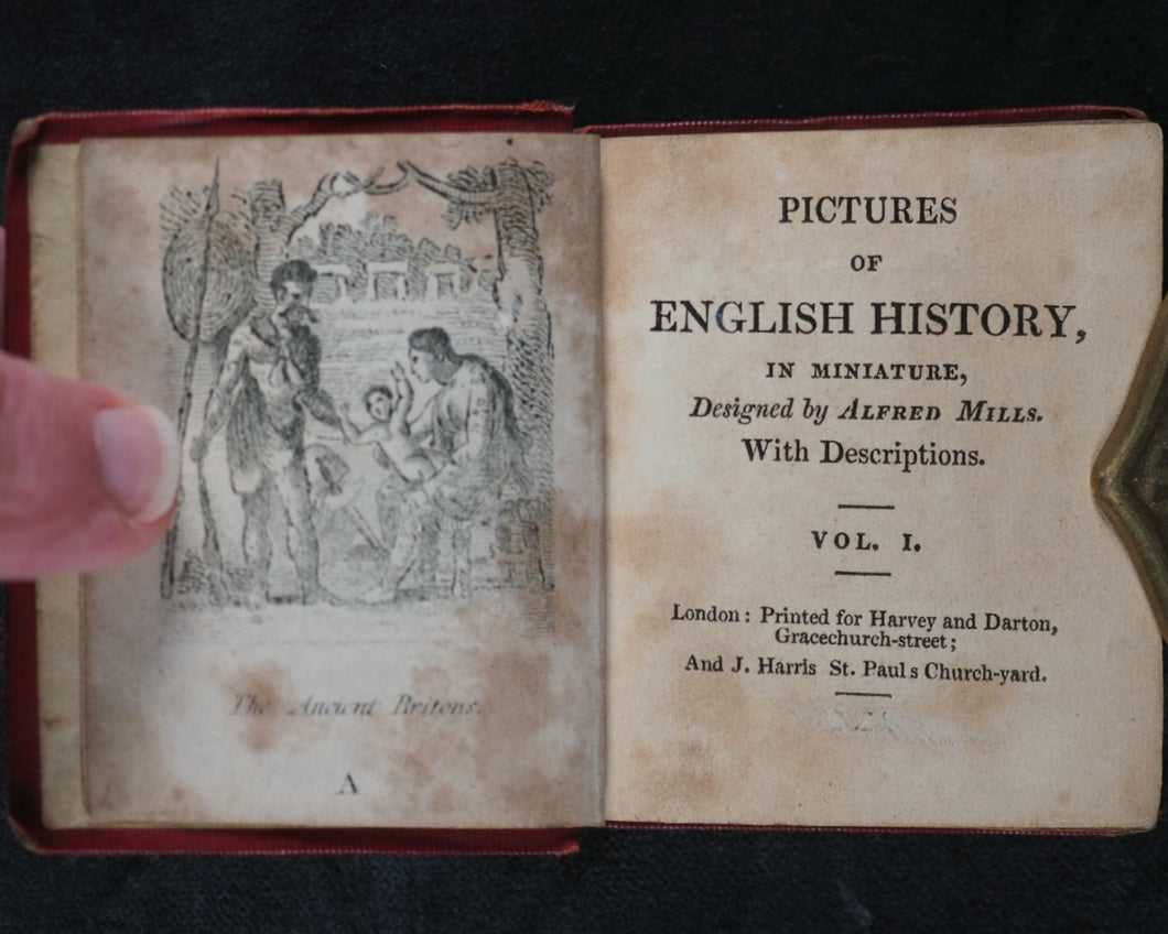 Mills, Alfred. Pictures of English History, in Miniature, Designed by Alfred Mills, with Descriptions. Complete in two volumes. Harvey and Darton, Gracechurch Street, and J.Harris, St. Paul's Churchyard. [London]. Circa 1830.